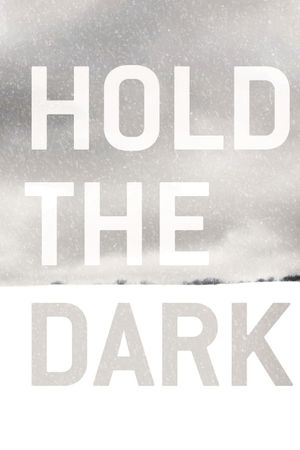 Hold the Dark's poster