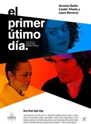 El primer último día's poster