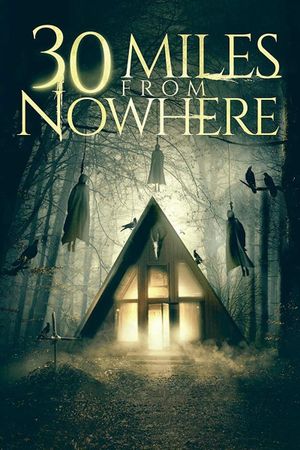 30 Miles from Nowhere's poster