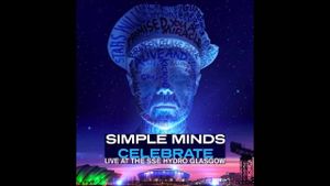 Simple Minds: Celebrate - Live at the SSE Hydro Glasgow's poster