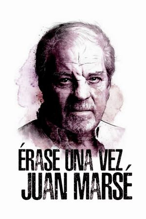 Érase un vez Juan Marsé's poster
