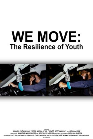 We Move: The Resilience of Youth's poster