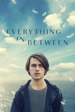 Everything in Between's poster