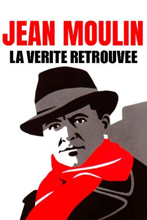 Jean Moulin, La Vérité Retrouvée's poster