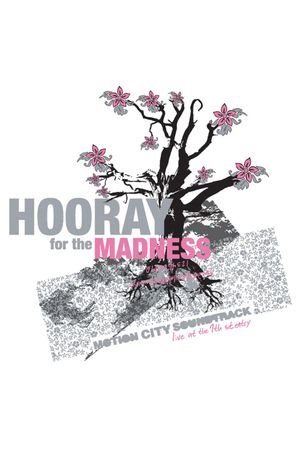 Hooray for the Madness's poster