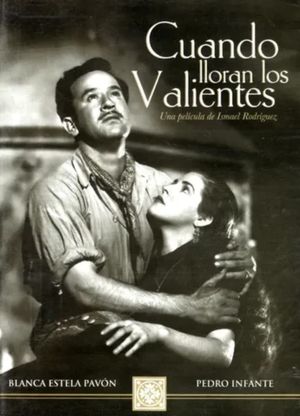 Cuando lloran los valientes's poster