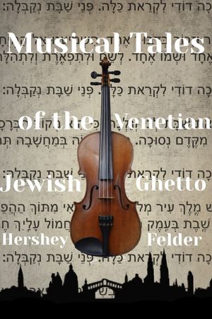 Musical Tales of the Venetian Jewish Ghetto's poster