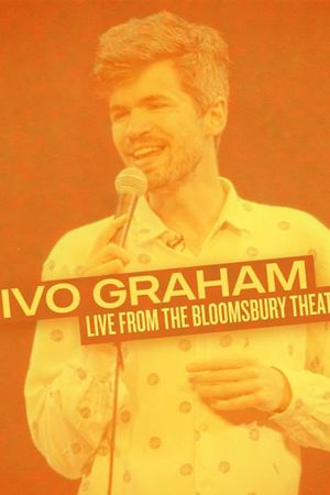 Ivo Graham: Live from Bloomsbury Theatre's poster