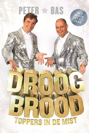 Droog Brood: Toppers in de Mist's poster image