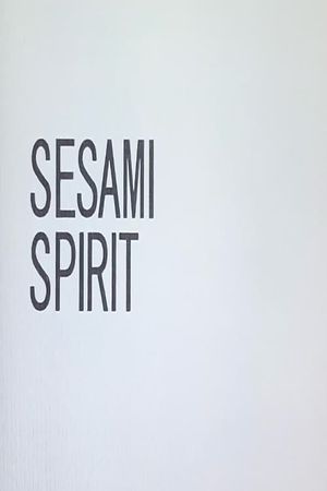 Sesami Spirit's poster