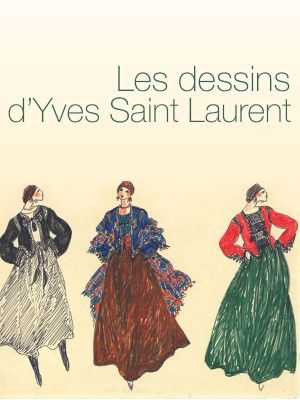 Les dessins d'Yves Saint Laurent's poster