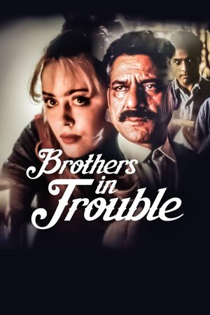 Brothers in Trouble's poster