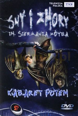 Kabaret Potem - Sny i zmory im. sierżanta Zdyba's poster