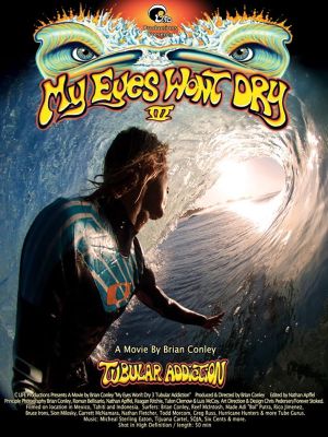 My Eyes Won't Dry 3: Tubular Addiction's poster