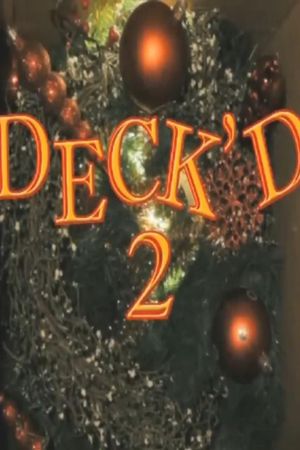 Deck'd 2's poster