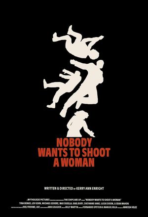 Nobody Wants to Shoot a Woman's poster