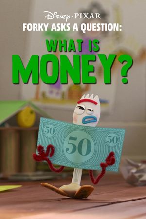 Forky Asks a Question: What Is Money?'s poster
