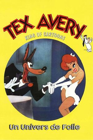 Tex Avery: A Crazy World's poster