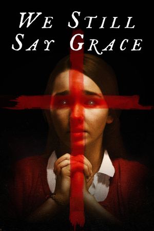 We Still Say Grace's poster