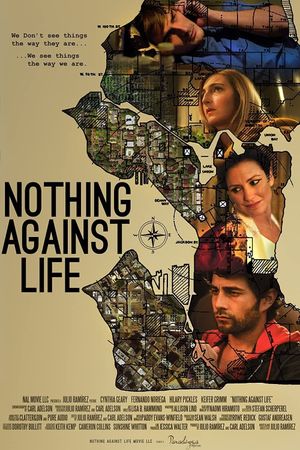 Nothing Against Life's poster