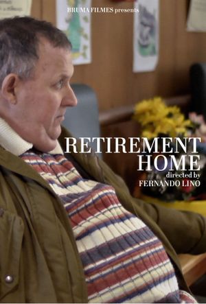 Retirement Home's poster