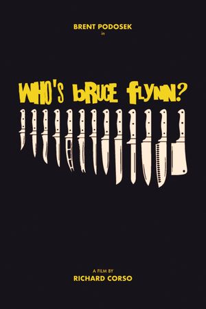 Who's Bruce Flynn?'s poster