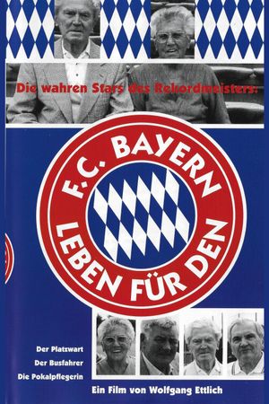 Leben für den FC Bayern's poster