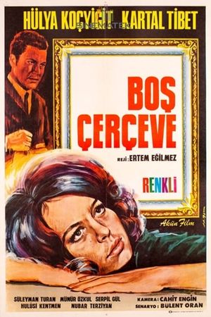 Bos Çerçeve's poster