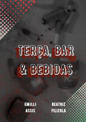 Tuesday, Bar & Drinks's poster