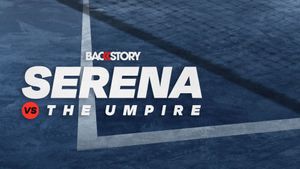 Backstory: Serena vs. The Umpire's poster