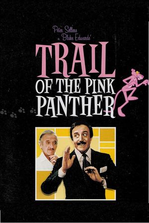 Trail of the Pink Panther's poster