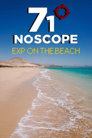 71° NoScope: Exp on the Beach's poster