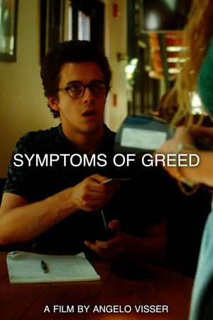 Symptoms of Greed's poster