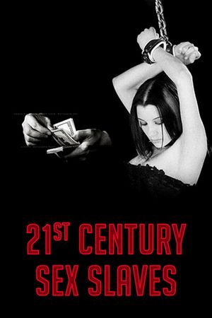 21st Century Sex Slaves's poster image