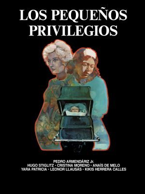 Los pequeños privilegios's poster