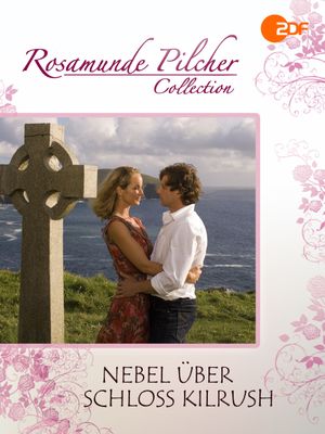 Rosamunde Pilcher: Nebel über Schloss Kilrush's poster