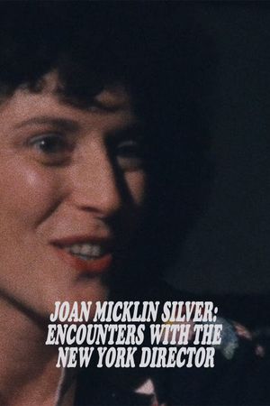 Joan Micklin Silver - Begegnung mit der New Yorker Filmregisseurin's poster