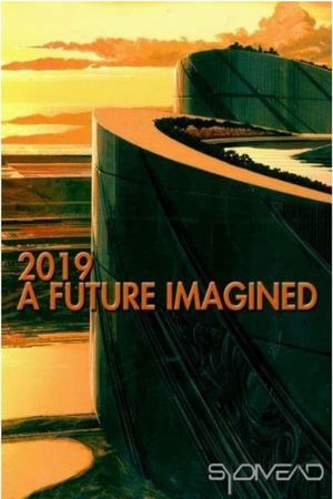 2019: A Future Imagined's poster