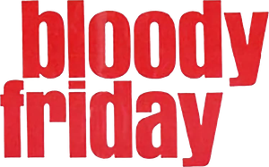 Bloody Friday's poster