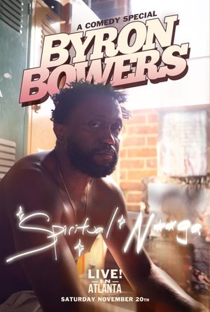 Byron Bowers: Spiritual N**ga's poster