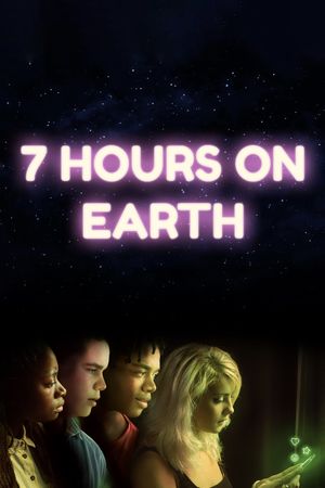 7 Hours on Earth's poster