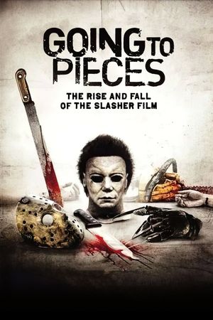 Going to Pieces: The Rise and Fall of the Slasher Film's poster