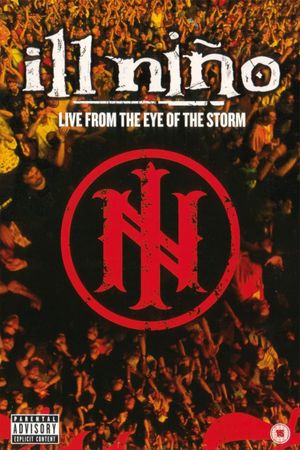 Ill Niño - Live From The Eye Of The Storm's poster