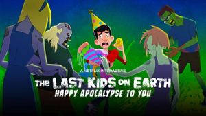 The Last Kids on Earth: Happy Apocalypse to You's poster