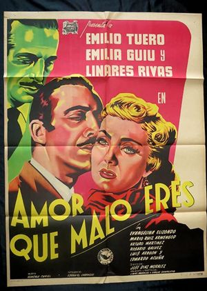 Amor, qué malo eres!'s poster