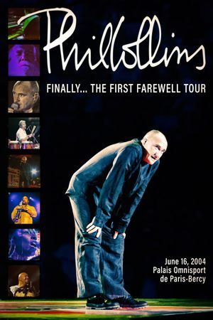 Phil Collins: Finally… The First Farewell Tour's poster