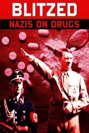 Blitzed: Nazis on Drugs's poster