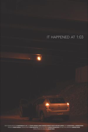 It Happened at 1:03's poster