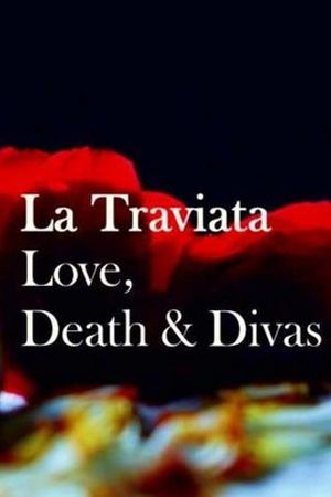 La Traviata: Love, Death & Divas's poster