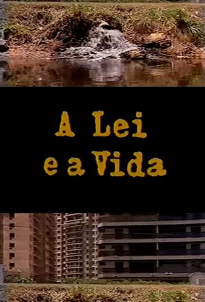 A Lei e a Vida's poster